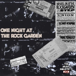 One night at the Rock Garden