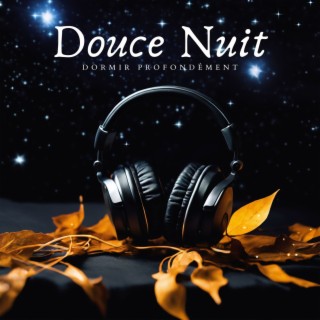 Douce Nuit: Musique Apaisante pour Dormir Profondément