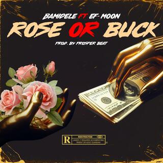 Rose or Buck (feat. EF Moon)