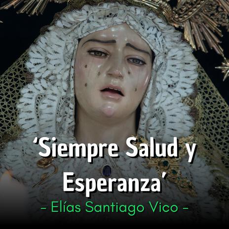 Siempre Salud y Esperanza | Boomplay Music