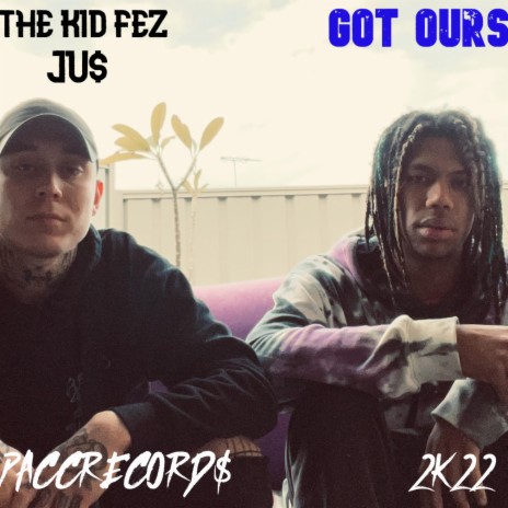 Got Ours ft. JU$ | Boomplay Music