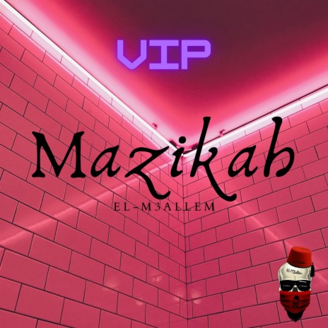 Mazikah (VIP)