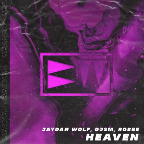 Heaven ft. DJSM & Robbe | Boomplay Music