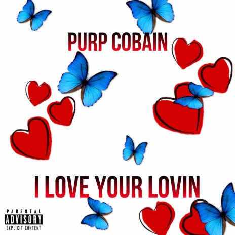 I Love Your Lovin | Boomplay Music