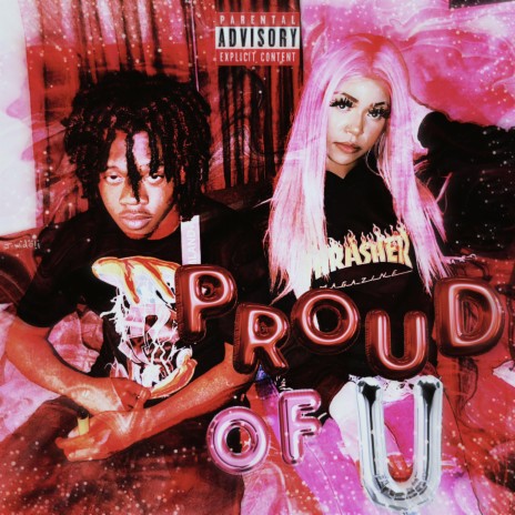 Proud Of You | Boomplay Music