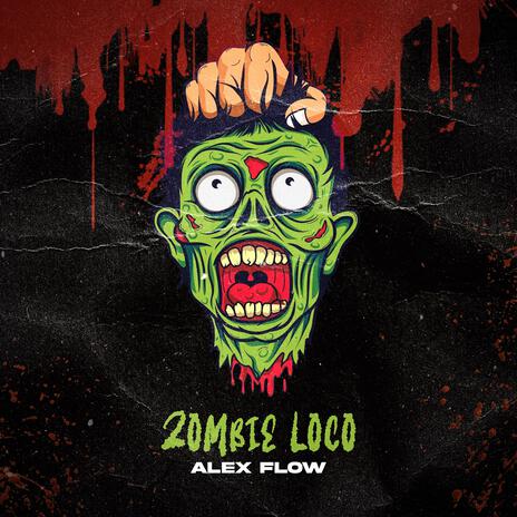 zombie loco | Boomplay Music