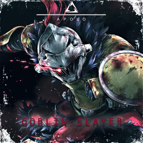 Goblin Slayer(O sabor da vingança) | Boomplay Music