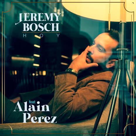 Hoy ft. Alain Pérez | Boomplay Music