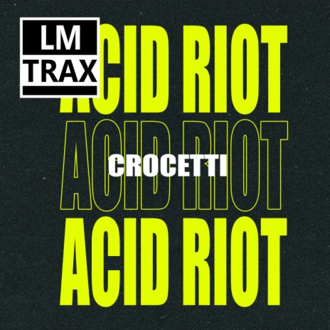 Acid Riot (Original Mix)