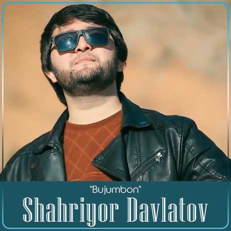 Shahriyor Davlatov - Bujumbon MP3 Download & Lyrics | Boomplay