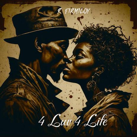 4 Luv 4 Life | Boomplay Music