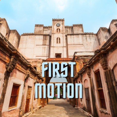 First Motion ft. Infraction Music | Boomplay Music