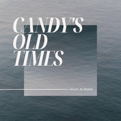 Candy's Old Times | Boomplay Music