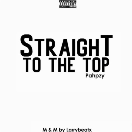 Straight to the top | Boomplay Music