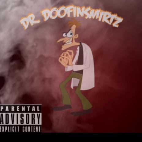 Dr. Doofenshmirtz Freestyle | Boomplay Music