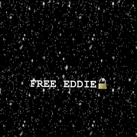 FREE EDDIE ft. Lul eddie | Boomplay Music