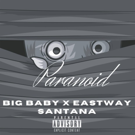 Paranoid ft. Eastway Santana