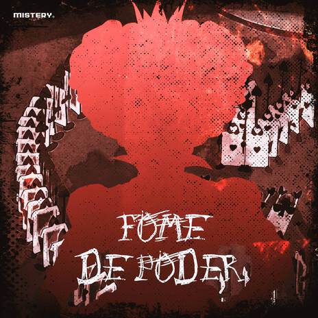 Fome de Poder | Boomplay Music