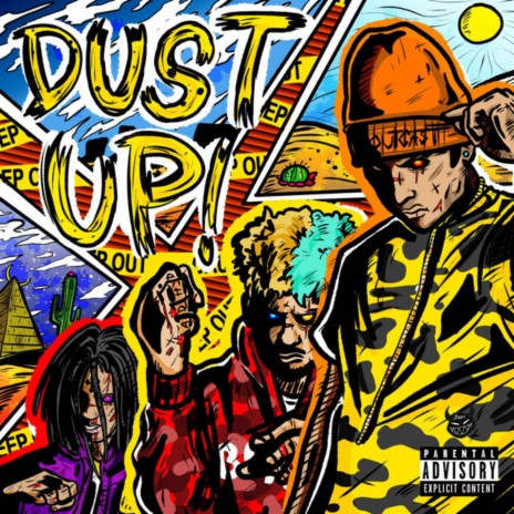 DUST UP! ft. Sad Frosty & Kiid Spyro | Boomplay Music