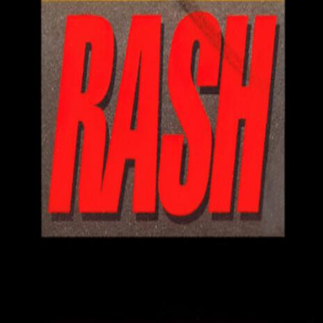 Rash | Boomplay Music