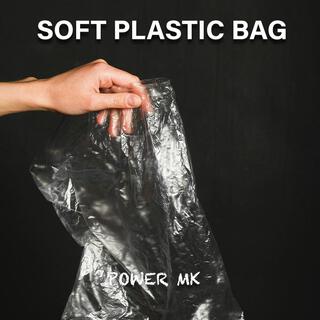 Soft Plastic Bag