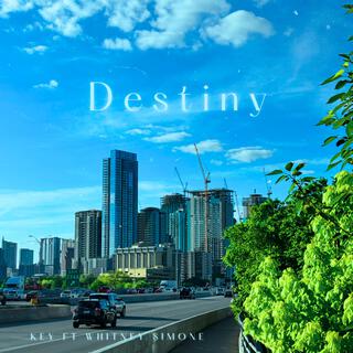 Destiny ft. Whitney Simone lyrics | Boomplay Music