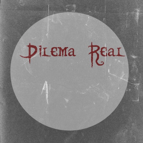 Dilema Real | Boomplay Music