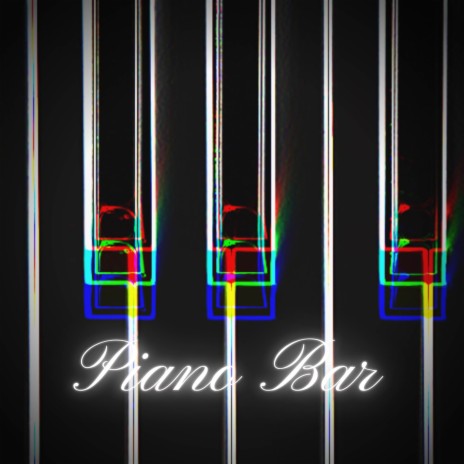 Piano Bar | Boomplay Music