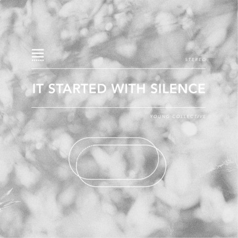 It Started With Silence