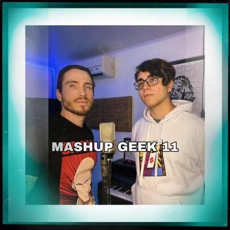 MASHUPGEEK 11 ft. Iron Master | Boomplay Music