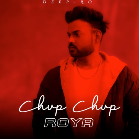 Chup Chup Roya | Boomplay Music