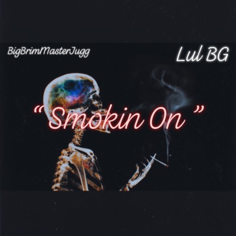 Smokin On ft. BigBrimMasterJugg | Boomplay Music