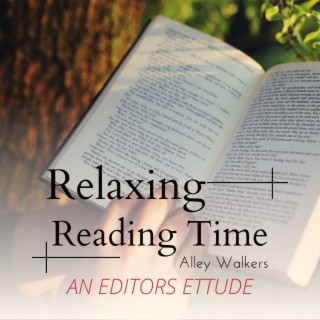 Relaxing Reading Time - An Editors Ettude