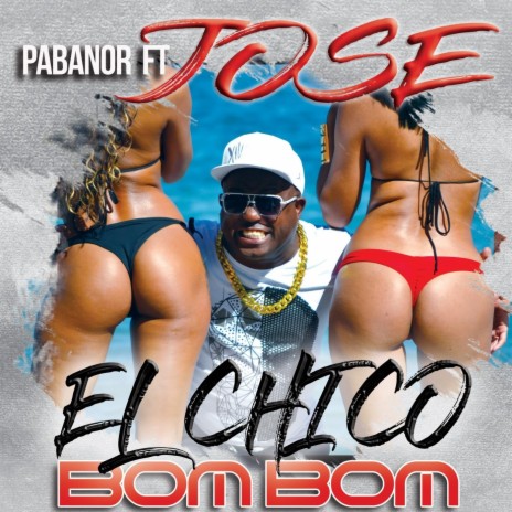 Bom Bom (feat. Jose el Chico Bom Bom) | Boomplay Music