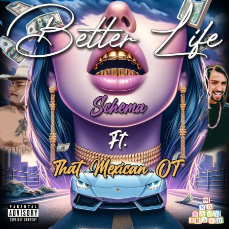 Better Life ft. That Mexican OT