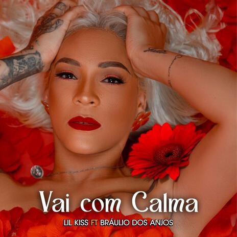 Vai com calma (feat. Braulio dos Anjos & All Star1) | Boomplay Music