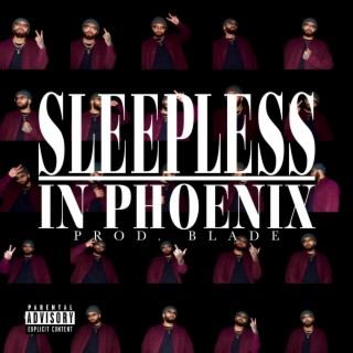 SLEEPLESS IN PHOENIX lyrics | Boomplay Music