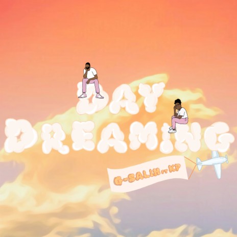 Daydreaming ft. KP | Boomplay Music
