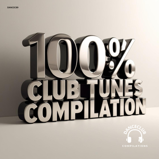 100% Club Tunes Compilation