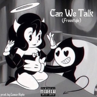 Can We Talk (Freestyle)