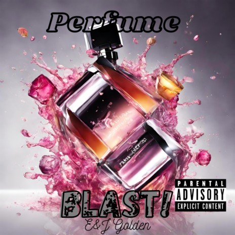 Perfume Blast | Boomplay Music