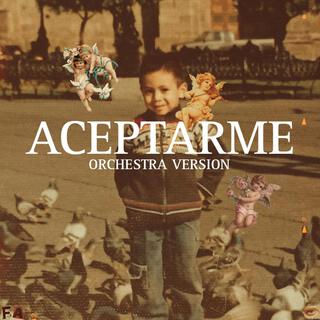 Aceptarme (Orchestra Version)