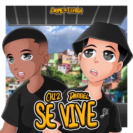 Se Vive ft. Ch12 & Dayme y El High | Boomplay Music