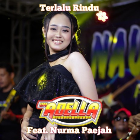 Terlalu Rindu ft. Nurma Paejah | Boomplay Music