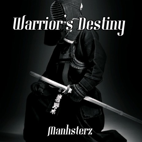 Warrior's Destiny | Boomplay Music