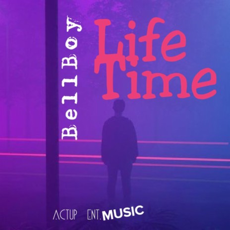 LIFE TIME | Boomplay Music