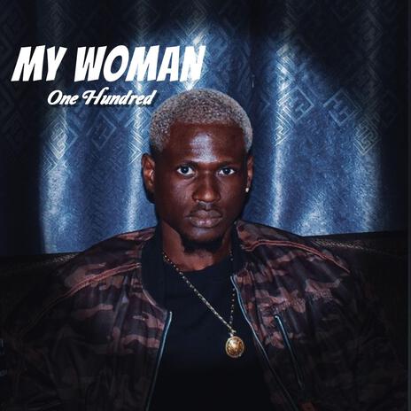 My woman | Boomplay Music