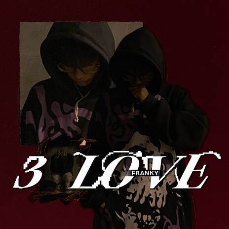 3 Love | Boomplay Music