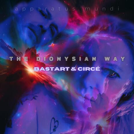 The Dionysian Way ft. Circé | Boomplay Music