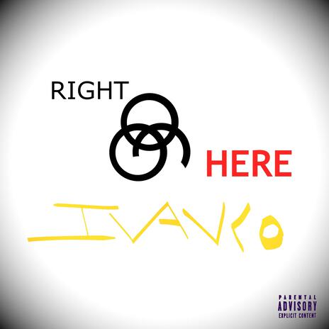 Right Here | Boomplay Music